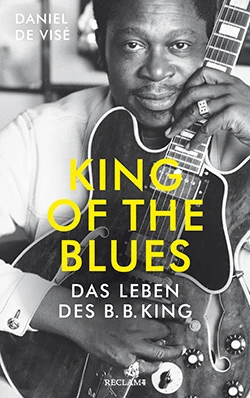 B.B. King - King of the Blues